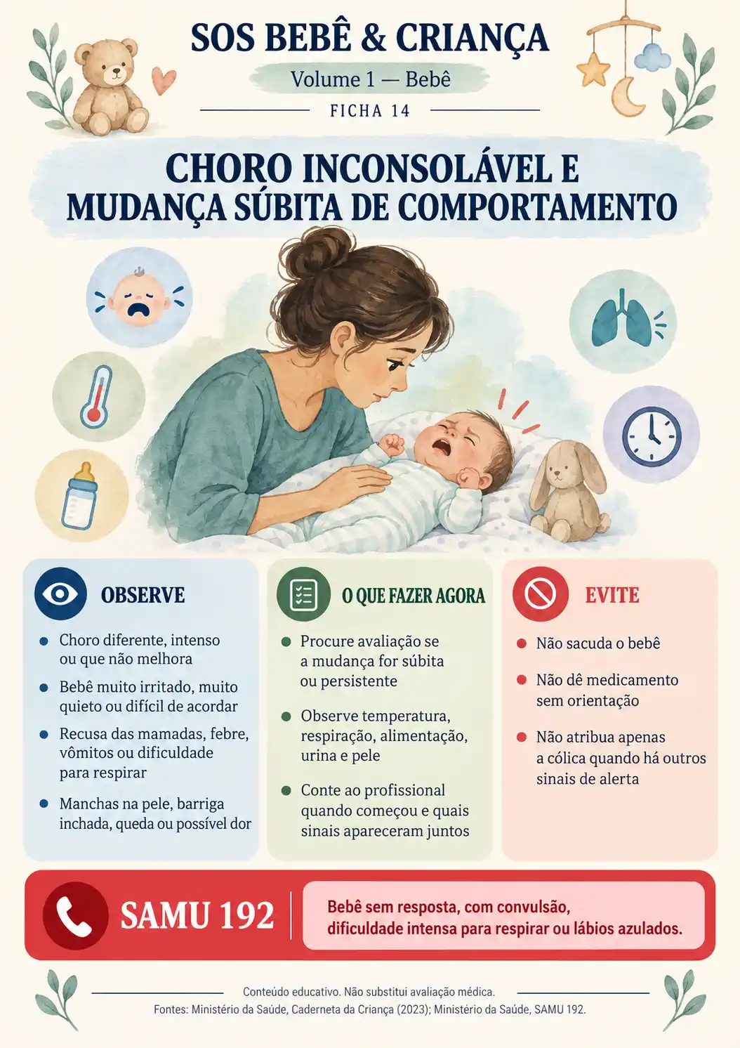 Choro inconsolável e mudança súbita de comportamento
